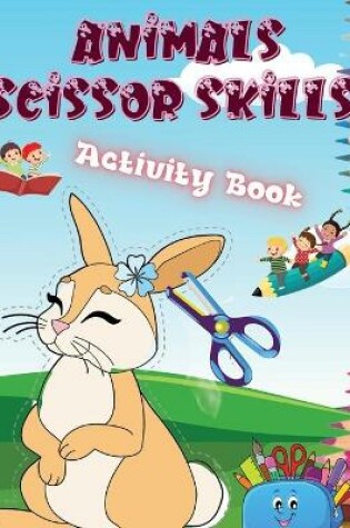 Cover of Animals Scissor Skills Activity Book