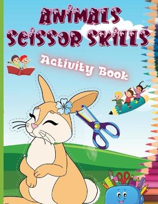 Book cover for Animals Scissor Skills Activity Book