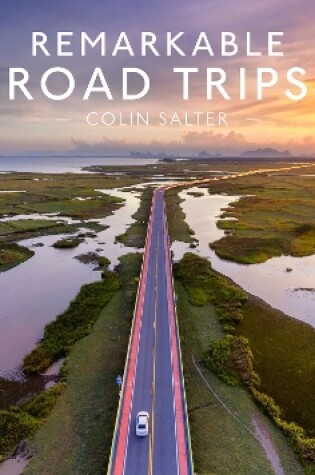 Cover of Remarkable Road Trips