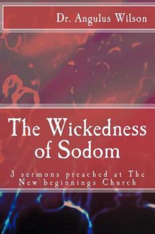 Cover of The Wickedness of Sodom