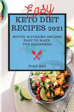 Cover of Easy Keto Diet Recipes 2021