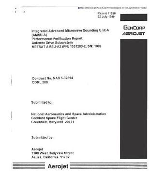 Book cover for Integrated Advanced Microwave Sounding Unit-A (Amsu-A). Performance Verification Report, Antenna Drive Subsystem, Metsat Amsu-A2 (PN