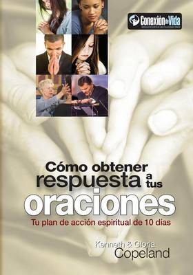 Book cover for Como Obtener Respuesta a Sus Oraciones