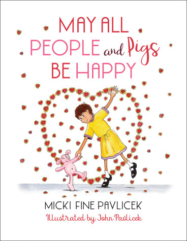 Cover of May All People and Pigs Be Happy
