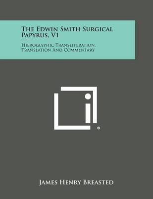 Book cover for The Edwin Smith Surgical Papyrus, V1