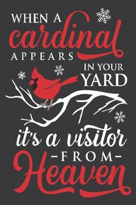 Book cover for when a cardinal appears in your yard it's a visitor from heaven