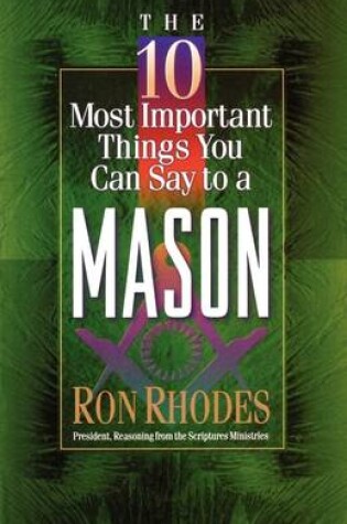 Cover of The 10 Most Important Things You Can Say to a Mason