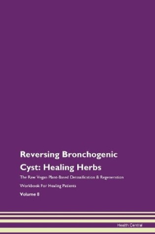 Cover of Reversing Bronchogenic Cyst