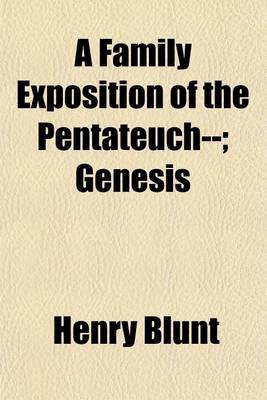 Book cover for A Family Exposition of the Pentateuch--; Genesis