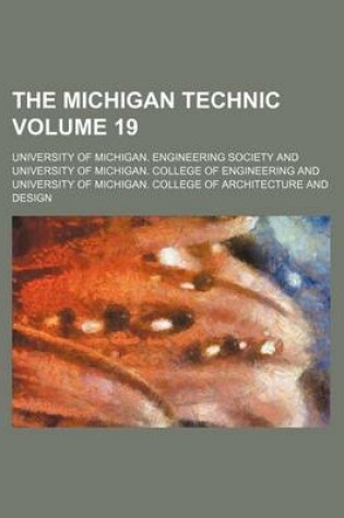 Cover of The Michigan Technic Volume 19