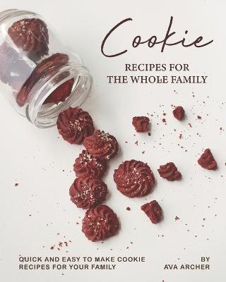 Book cover for Cookie Recipes for The Whole Family