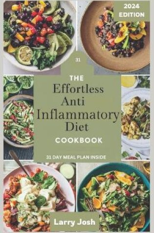 Cover of The Effortless Anti-Inflammatory Diet Cookbook