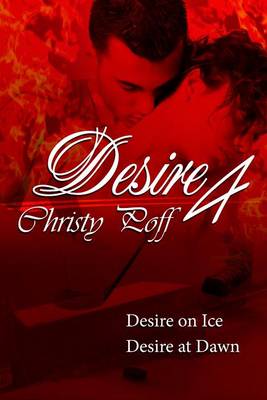Book cover for Desire At Dawn And Desire On Ice