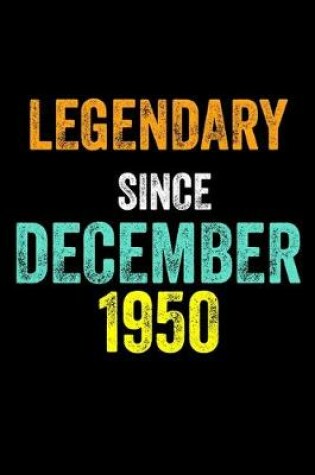 Cover of Legendary Since December 1950