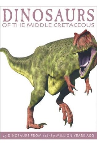 Cover of Dinosaurs of the Middle Cretaceous