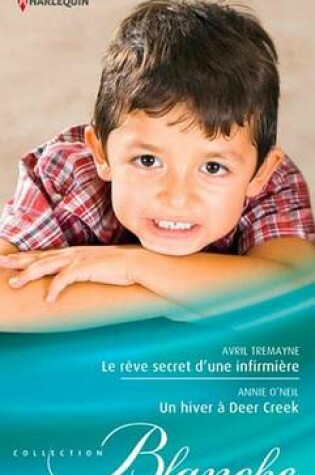 Cover of Le Reve Secret D'Une Infirmiere - Un Hiver a Deer Creek