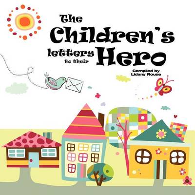 Cover of The Children's Letters to Their Hero