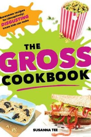 Cover of The Gross Cookbook