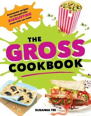 Book cover for The Gross Cookbook