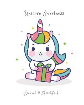Cover of Unicorn Sweetness Journal & Sketchbook 8"x10" (20.32cm x 25.4cm) 100 Pages