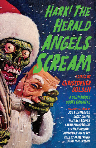 Hark! The Herald Angels Scream by Christopher Golden