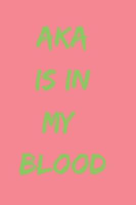 Book cover for AKA is in my blood