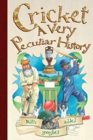 Cover of Cricket, A Very Peculiar History