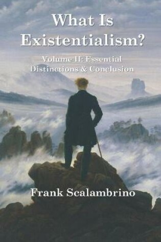 Cover of What Is Existentialism? Vol. II