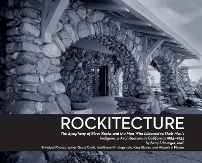 Book cover for Rockitecture, Southern California's indigenous architecture of river rocks