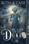 Book cover for The Lady and Her Duke
