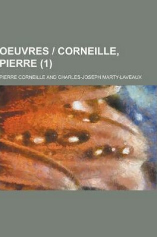 Cover of Oeuvres - Corneille, Pierre (1 )