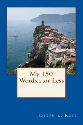 Cover of My 150 Words.....or Less