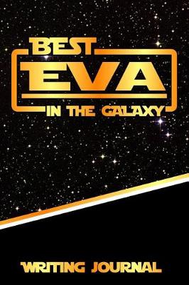 Book cover for Best Eva in the Galaxy Writing Journal