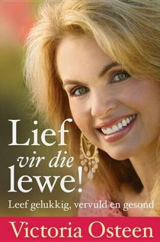 Cover of Lief Vir Die Lewe!
