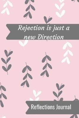 Book cover for Rejection is Just a new direction