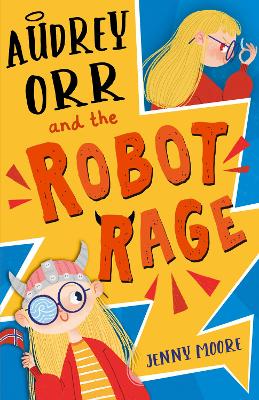 Book cover for Audrey Orr and the Robot Rage