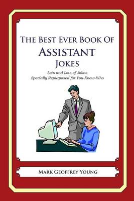 Book cover for The Best Ever Book of Assistant Jokes