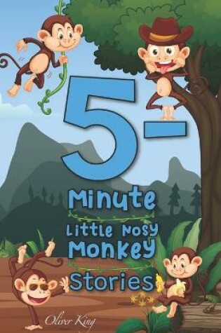 Cover of 5-Minute Little Nosy Monkey Stories