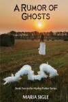 Book cover for Marley Parker A Rumor of Ghosts