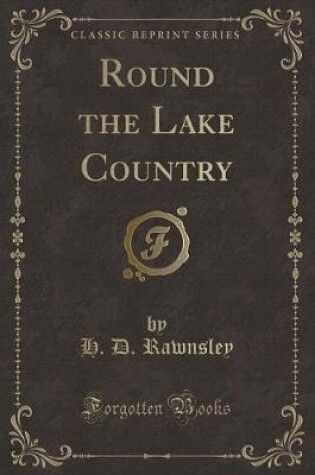 Cover of Round the Lake Country (Classic Reprint)