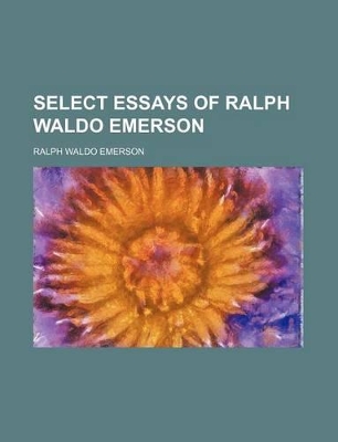 Book cover for Select Essays of Ralph Waldo Emerson