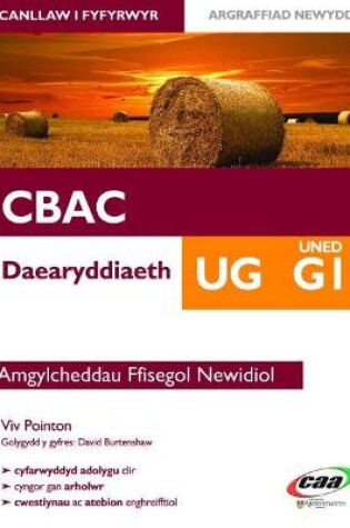 Cover of Daearyddiaeth UG Uned G1: Amgylcheddau Ffisegol Newidiol