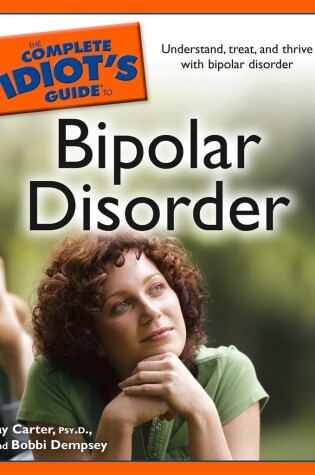 Cover of The Complete Idiot's Guide to Bipolar Disorder