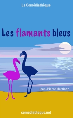 Book cover for Les flamants bleus