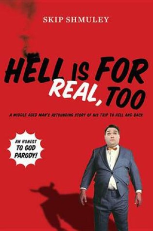 Cover of Hell Is for Real, Too