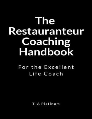 Book cover for The Restauranteur Coaching Handbook