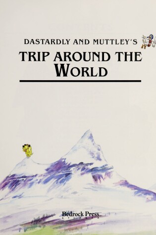 Cover of Dastardly and Muttley's Trip around the World