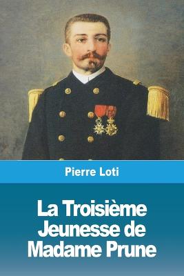 Book cover for La Troisième Jeunesse de Madame Prune