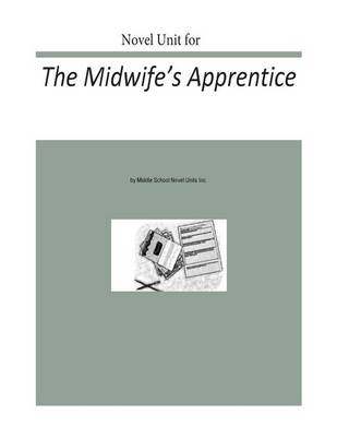 Book cover for Novel Unit for The Midwife's Apprentice