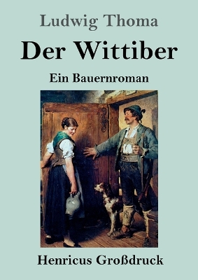 Book cover for Der Wittiber (Großdruck)